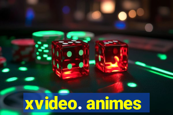 xvideo. animes